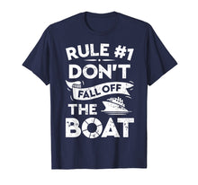 Load image into Gallery viewer, Rule Number 1 Don't Fall Off The Boat T shirt Cruise Ship
