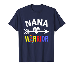 Autism Nana Shirt, Nana Of A Warrior Autism Grandma T-Shirt