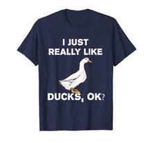 Load image into Gallery viewer, I Love Ducks Cute Duck T-Shirt Funny Joke Tshirt Gift
