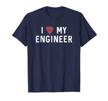 Load image into Gallery viewer, I Love My Engineer Shirt : Heart Husband Wife Couple Gift
