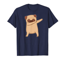 Load image into Gallery viewer, Pug Dab - Dabbing Pug - Pug Dabbing Cute Dog Funny T-Shirt
