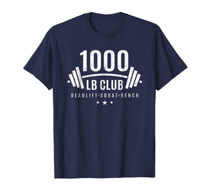 1000 lb Club Shirt - Weightlifting Gift for Bodybuilders