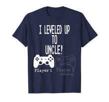 Load image into Gallery viewer, I leveled up to Uncle, new uncle gaming T Shirt
