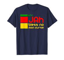 Load image into Gallery viewer, Who Jah Bless No Man Curse - Rasta Good Vibes Only T-Shirt

