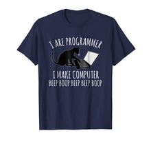 Load image into Gallery viewer, I Are Programmer I Make Computer Beep Boop T-shirt
