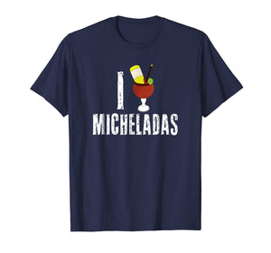 Michelada Shirt Love Micheladas Mexican Beer Cerveza Mix