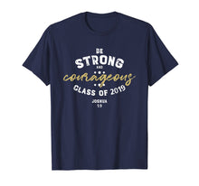 Load image into Gallery viewer, Joshua Verse 1 9 T Shirt Strong Christian Graduation Gift
