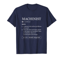 Load image into Gallery viewer, Funny Machinist Definition T-Shirt
