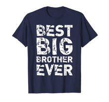 Load image into Gallery viewer, Best Big Brother Ever Funny Gift T-Shirt
