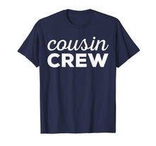 Load image into Gallery viewer, Cousin Crew T-Shirt
