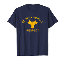 Load image into Gallery viewer, Blood Sweat Respect T Shirts gift
