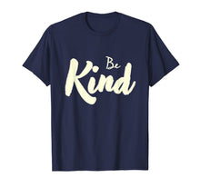 Load image into Gallery viewer, Be Kind Positive Gifts for Men Women Kids Stop Bullying
