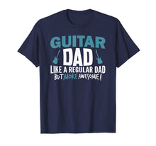 Load image into Gallery viewer, Mens Guitar Dad Shirt Awesome Fathers Day Gift Player Musician
