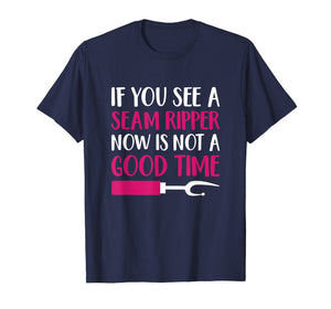Funny Sewing Shirt 'If You See A Seam Ripper' Quilting Shirt