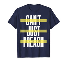 Load image into Gallery viewer, Can't Just Preach Voice 2019 T-Shirt
