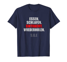 Load image into Gallery viewer, Eintracht Frankfurt - essen, schlafen, eintracht, wiederhole
