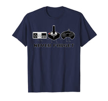 Load image into Gallery viewer, Never Forget Retro Video Games Funny Gamer T-Shirt Gift
