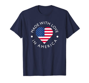 Made With Love In America American Flag T-Shirt