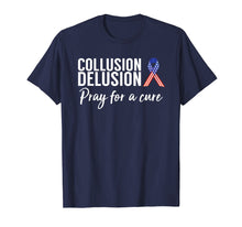Load image into Gallery viewer, Collusion Delusion Pray for a Cure Shirt Tshirt
