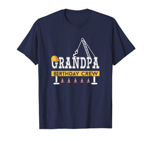 Grandpa Birthday Crew Construction Birthday Party Shirt