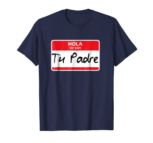 Latino Immigration Tshirt Halloween, Hola Yo Soy Tu Padre
