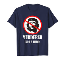 Load image into Gallery viewer, Anti Che Guevara T-Shirt - Anti Socialism Shirt
