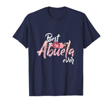 Load image into Gallery viewer, Best Abuela Ever Shirt | Spanish Gift for Mexican Mom
