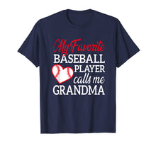 Load image into Gallery viewer, My Favorite Baseball Player Calls Me Grandma TShirt For Nana
