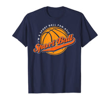 Load image into Gallery viewer, 'I'm A Sport Ball Fan-Atic!' Funny Basketball T-Shirt
