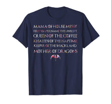 Load image into Gallery viewer, Mama Of House Messy First Of Her Name The Unslept Shirt
