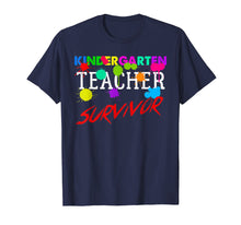 Load image into Gallery viewer, Kindergarten Teacher Survivor Shirt Funny Gift Women Men
