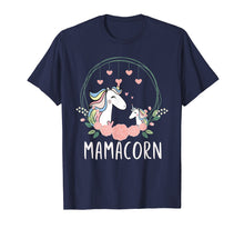 Load image into Gallery viewer, Mamacorn Unicorn Mama T-Shirt Mother&#39;s Day Women Gift Tee
