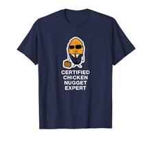 Load image into Gallery viewer, Certified Chicken Nugget Expert T-Shirt
