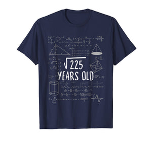 Fifteen Years Old Math Shirt 15th Birthday Square Root 225