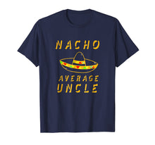 Load image into Gallery viewer, Not Your Average Uncle Family Relative TShirt
