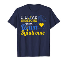 Load image into Gallery viewer, I Love someone With Down Syndrome-Mother's day-Father's day

