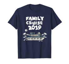 Load image into Gallery viewer, 2019 Family Cruise T-Shirt - Cruise Vacation Matching Tees
