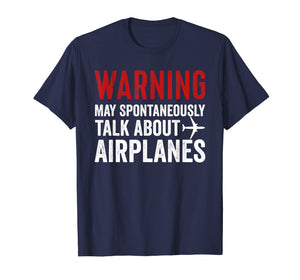 Talk about Airplanes Tee | Funny Pilot and Aviation T Shirt