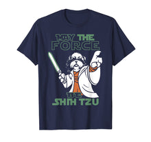 Load image into Gallery viewer, may the force be shih tzu tshirt
