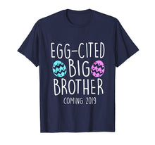 Load image into Gallery viewer, Funny Easter Gift, Egg-Cited Big Brother Coming 2019 Shirt
