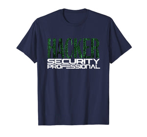 Hacker Cyber Security Professional | Network Techie Shirt