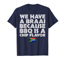 Load image into Gallery viewer, Braai T Shirt Funny South Africa Family BBQ Gift
