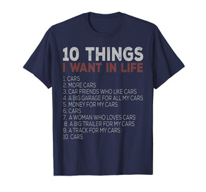 10 Things I Want In My Life Cars More Cars car t shirts