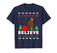 Load image into Gallery viewer, Christmas Believe Shirt FUNNY Bigfoot Ugly Xmas Sweater Tee
