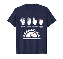 Load image into Gallery viewer, Rock Paper Scissors Table Saw Funny Carpenter T-Shirt
