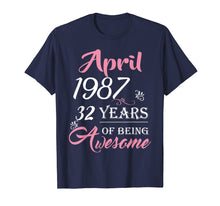 Load image into Gallery viewer, Awesome 32nd Bday Party T-Shirt - April 1987 -32nd birthday
