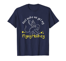Load image into Gallery viewer, Don&#39;t Make Me Get My Flying Monkeys T-shirt
