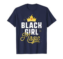 Load image into Gallery viewer, Black Girl Magic T-Shirt for Women Girls Kids African Queen
