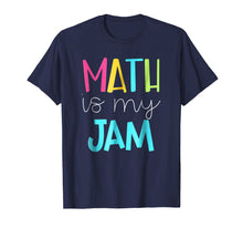 Load image into Gallery viewer, Math is My Jam TShirt
