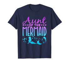 Load image into Gallery viewer, Mermaid Shirt - Aunt of the Mermaid
